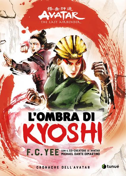 L'ombra di Kyoshi. Cronache dell'Avatar. Vol. 2 - F. C. Yee,Michael Dante DiMartino - copertina