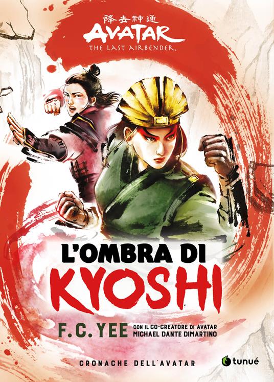 L'ombra di Kyoshi. Cronache dell'Avatar. Vol. 2 - F. C. Yee,Michael Dante DiMartino - copertina