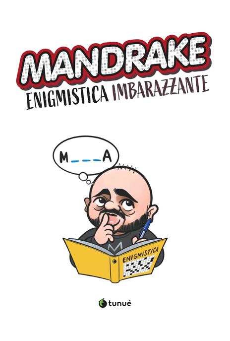 Mandrake. Enigmistica imbarazzante - Giuseppe Mandrake Ninno - 2