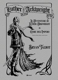 Luther Arkwright: Le avventure di Luther Arkwright-Cuore dell'Impero