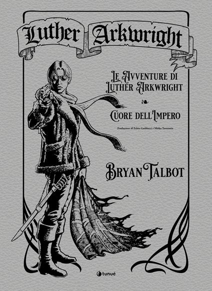 Luther Arkwright: Le avventure di Luther Arkwright-Cuore dell'Impero - Bryan Talbot - copertina