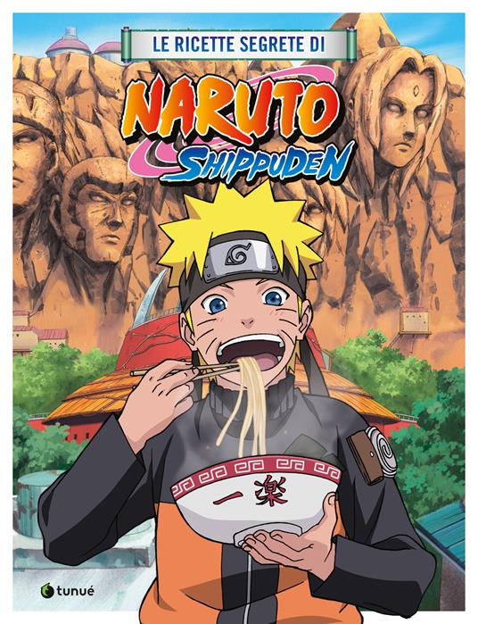 Le ricette segrete di Naruto Shippuden - Masashi Kishimoto - copertina