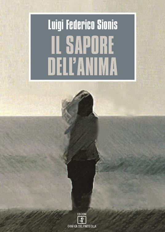 Il sapore dell'anima - Luigi Federico Sionis - copertina