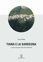 Tiana e la Sardegna. La storia del paese nella storia dell'isola