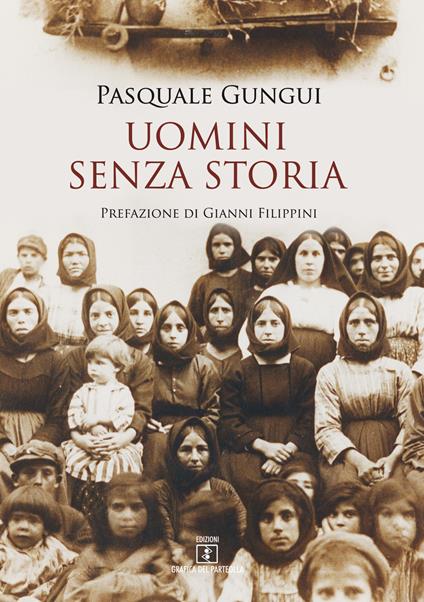 Uomini senza storia - Pasquale Gungui - copertina