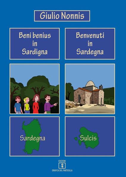 Beni benius in Sardigna-Benvenuti in Sardegna - Giulio Nonnis - copertina