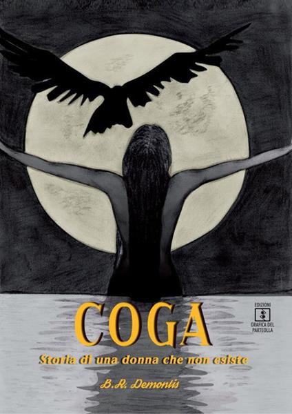 Coga. Storia di una donna che non esiste - Bianca Rosa Demontis - copertina
