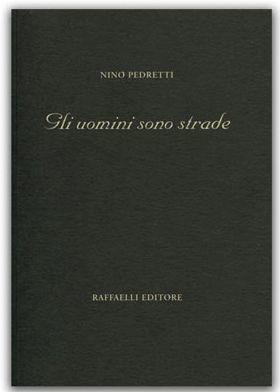 Gli uomini sono strade - Nino Pedretti - copertina
