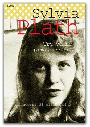 Tre donne. Poema a tre voci - Sylvia Plath - copertina
