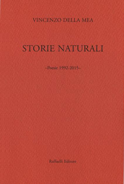 Storie naturali. Poesie 1992-2015 - Vincenzo Della Mea - copertina