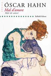 Mal d'amore-Mal de amor. Ediz. bilingue - Óscar Hahn - copertina