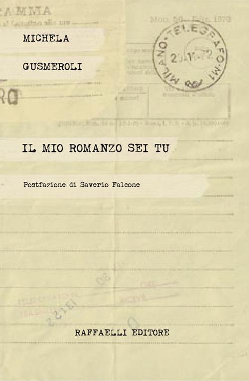 Il mio romanzo sei tu - Michela Gusmeroli - copertina