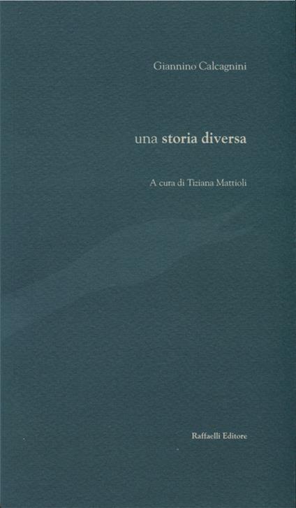 Una storia diversa - Giannino Calcagnini - copertina
