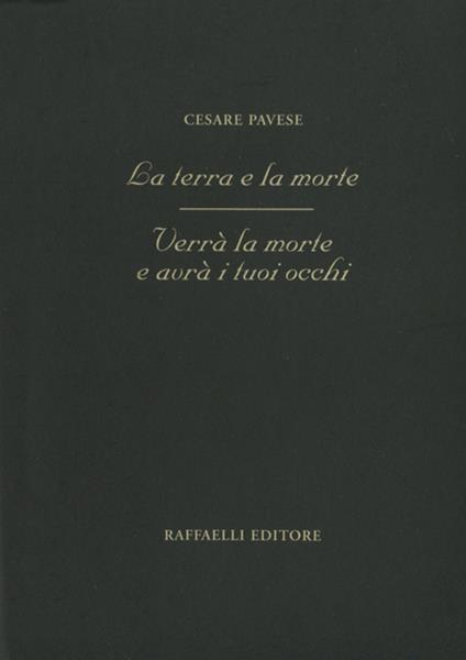 La terra e la morte-Verrà la morte e avrà i tuoi occhi - Cesare Pavese - copertina