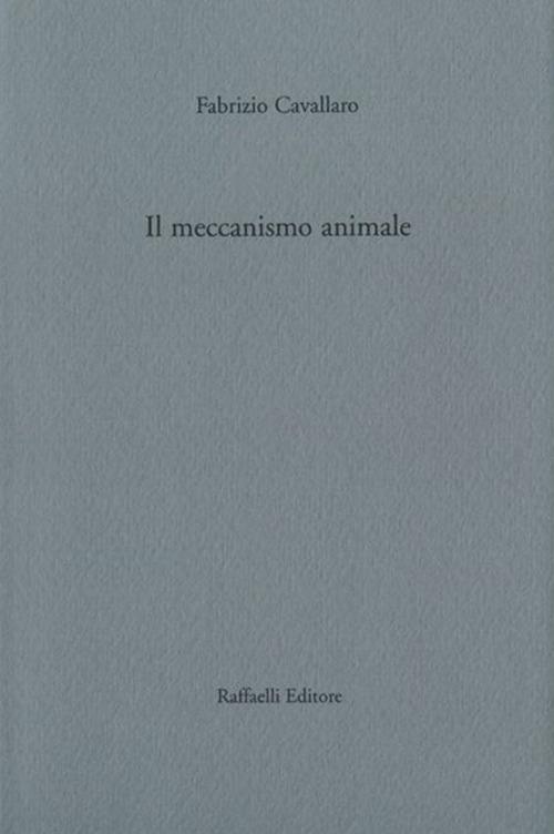 Il meccanismo animale - Fabrizio Cavallaro - copertina