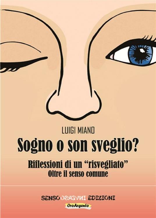 Sogno o son sveglio? - Luigi Miano - ebook
