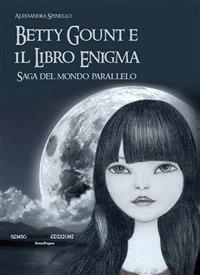 Betty Gount e il libro enigma - Alessandra Spinello - ebook