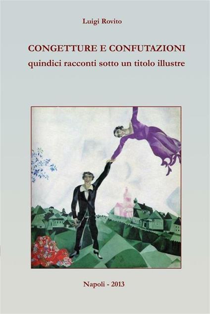 Congetture e confutazioni - Luigi Rovito - ebook