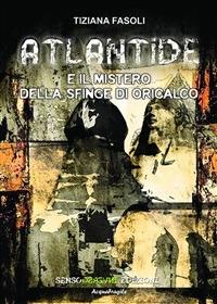 Atlantide e il mistero della sfinge di Oricalco - Tiziana Fasoli - ebook