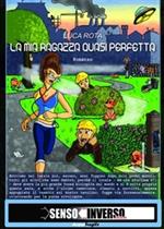 La mia ragazza quasi perfetta