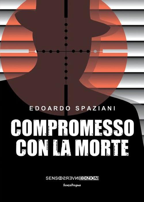 Compromesso con la morte - Edoardo Spaziani - copertina