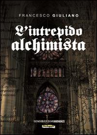 L' intrepido alchimista - Francesco Giuliano - copertina