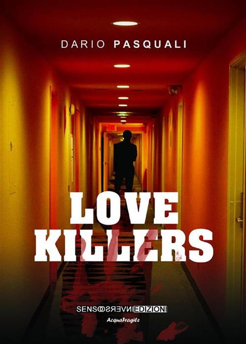 Love Killers - Dario Pasquali - ebook