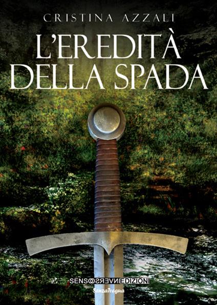 L' eredità della spada - Cristina Azzali - copertina