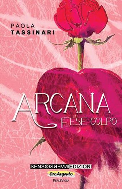 Arcana. Fese colpo - Paola Tassinari - copertina