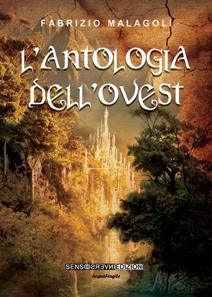 L' antologia dell'ovest - Fabrizio Malagoli - copertina