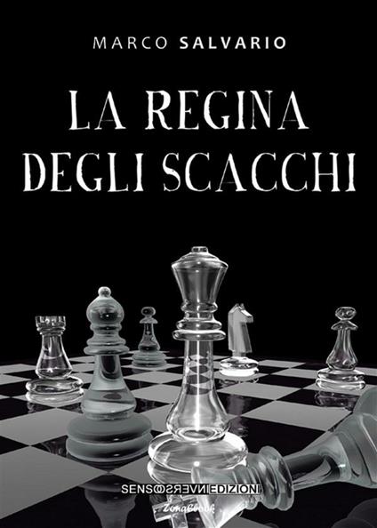 La regina degli scacchi - Marco Salvario - ebook