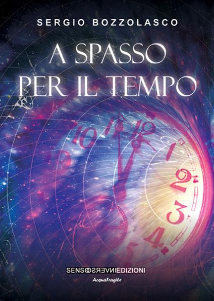 A spasso per il tempo - Sergio Bozzolasco - copertina