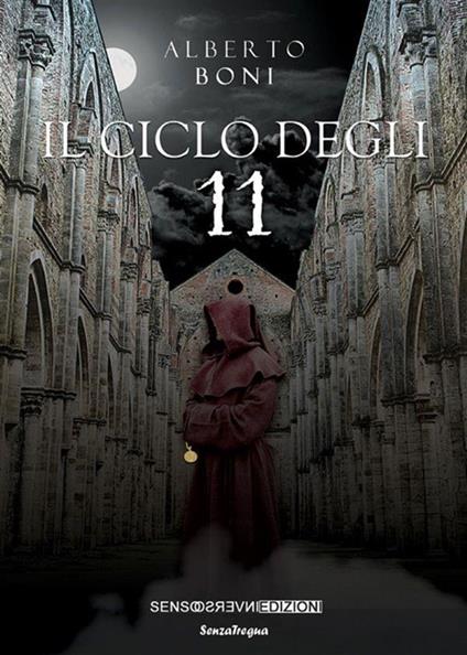 Il ciclo degli 11 - Alberto Boni - ebook