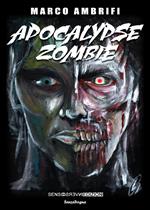 Apocalypse zombie