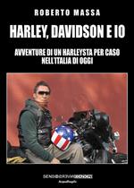 Harley, Davidson e io