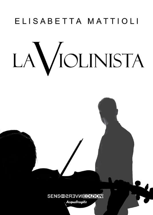La violinista - Elisabetta Mattioli - copertina