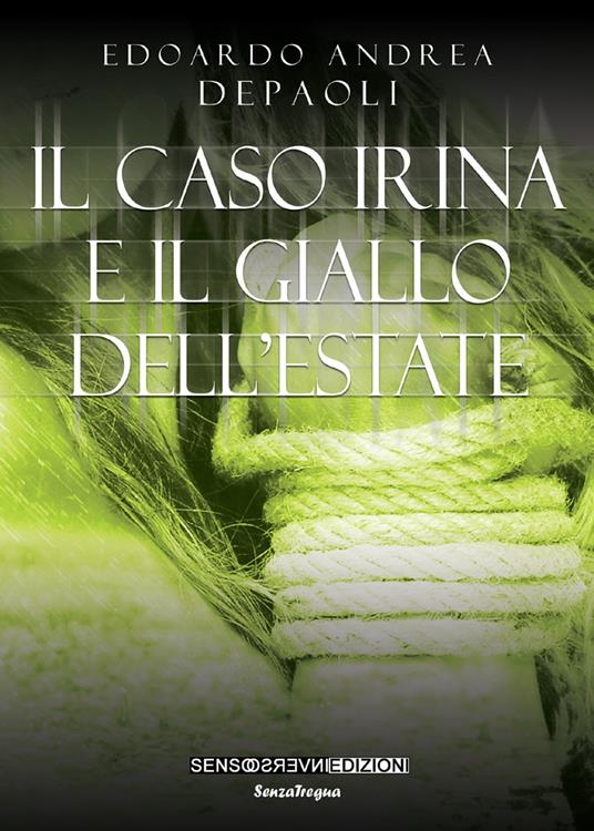 Il caso Irina e il giallo dell'estate - Edoardo Andrea Depaoli - copertina