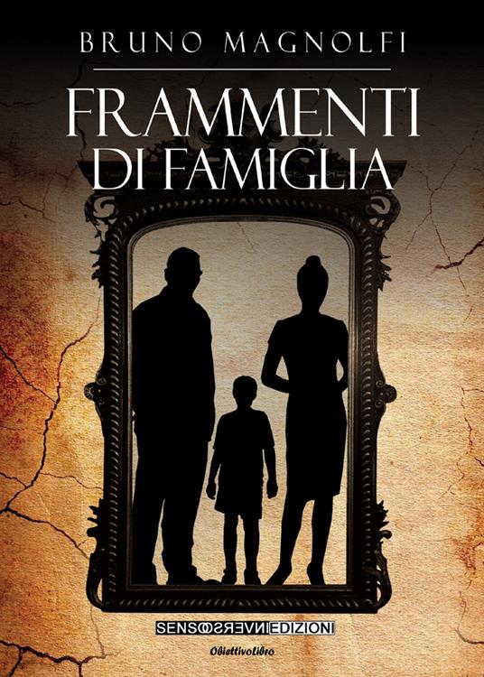 Frammenti di famiglia - Bruno Magnolfi - copertina
