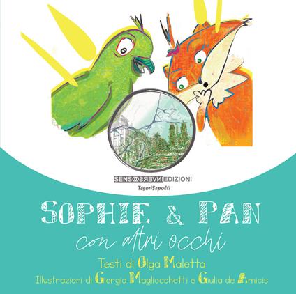 Sophie & Pan. Con altri occhi. Ediz. illustrata - Olga Maletta - copertina