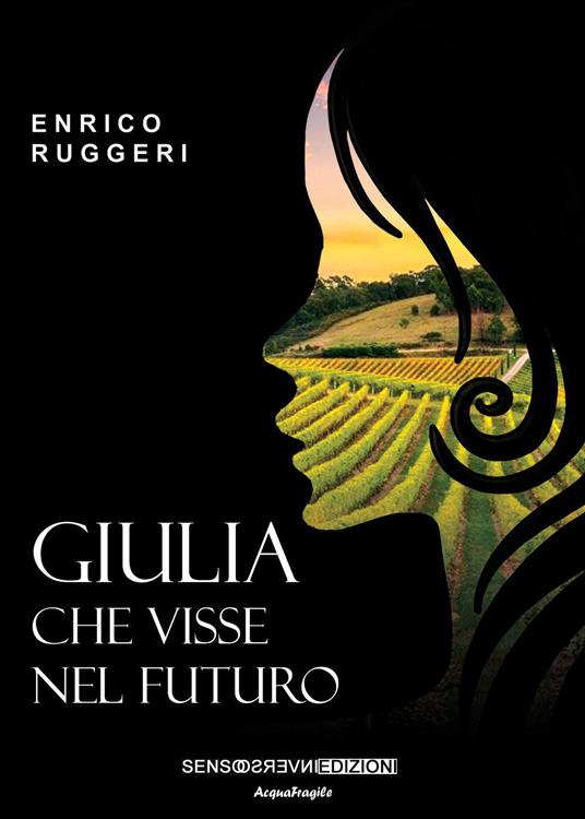 Giulia che visse nel futuro - Enrico Ruggeri - copertina