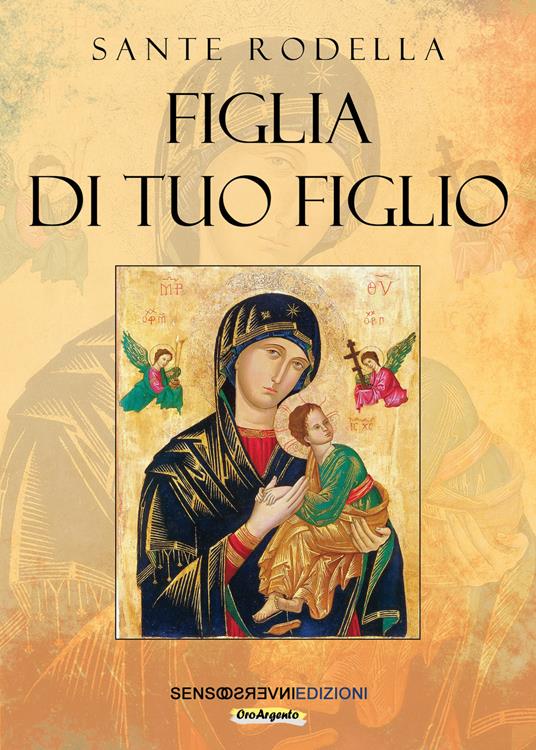 Figlia del tuo figlio - Sante Rodella - copertina