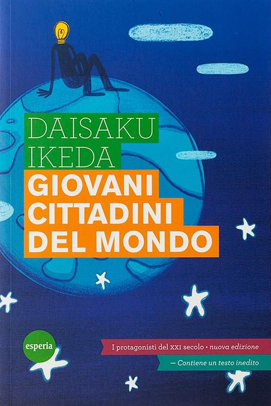 Giovani cittadini del mondo. Protagonisti del XXI secolo - Daisaku Ikeda - copertina