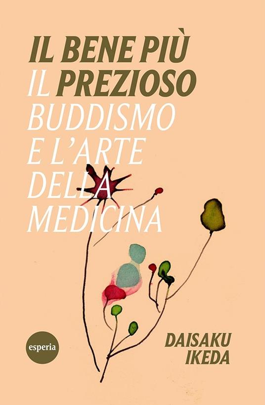 Il bene più prezioso - Daisaku Ikeda - copertina