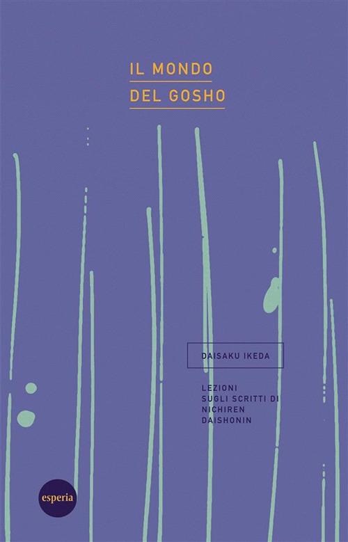 Il mondo del gosho - Daisaku Ikeda - ebook