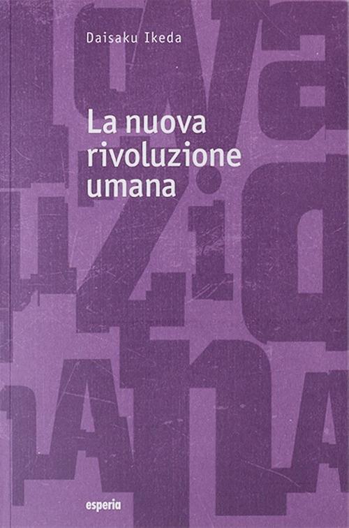 La nuova rivoluzione umana. Vol. 17-18 - Daisaku Ikeda - copertina