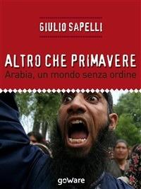 Altro che primavere - Giulio Sapelli - ebook