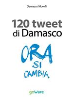 I 120 tweet di Damasco. Idee guida per una smart city. Il caso di Empoli