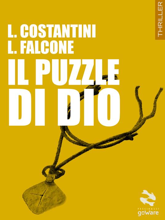 Il puzzle di Dio - Laura Costantini,Loredana Falcone - copertina