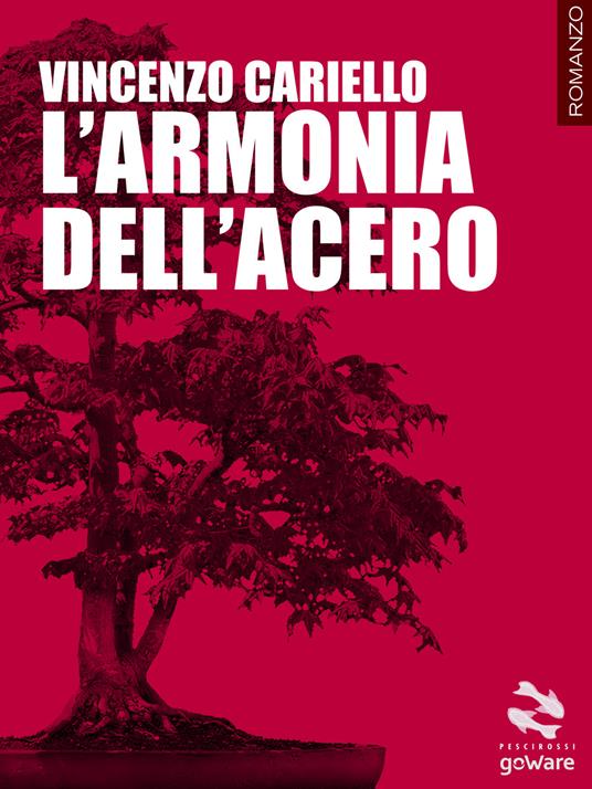 L' armonia dell'acero - Vincenzo Cariello - copertina