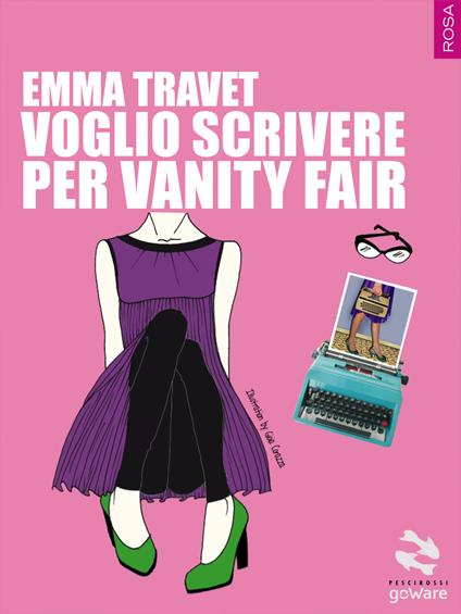 Voglio scrivere per Vanity Fair - Emma Travet - copertina